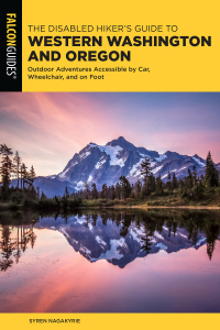 صورة الغلاف: The Disabled Hiker's Guide to Western Washington and Oregon 1st edition 9781493057856