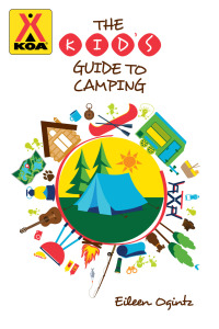 Omslagafbeelding: The Kid's Guide to Camping 9781493057887