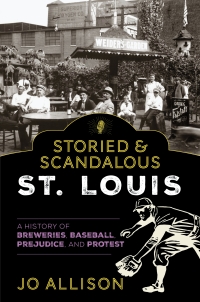 Titelbild: Storied & Scandalous St. Louis 9781493059171