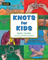 Omslagafbeelding: Knots for Kids 1st edition 9781493059911