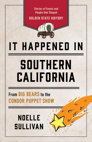 Cover image: It Happened in Southern California 2nd edition 9781493060269