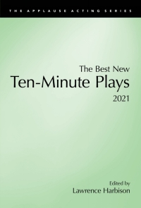 Imagen de portada: The Best New Ten-Minute Plays, 2021 9781493060450