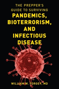 Imagen de portada: The Prepper's Guide to Surviving Pandemics, Bioterrorism, and Infectious Disease 9781493060511