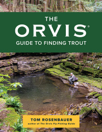 Cover image: The Orvis Guide to Finding Trout 9781493061013