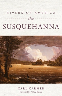 Cover image: Rivers of America: The Susquehanna 9781493059362