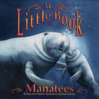 صورة الغلاف: My Little Book of Manatees 9781630763763