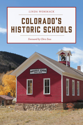 Imagen de portada: Colorado's Historic Schools 9781493062904