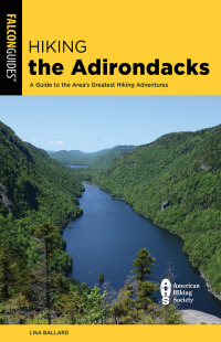 Cover image: Hiking the Adirondacks 3rd edition 9781493063291
