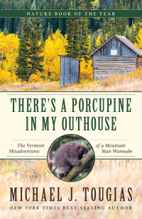 Omslagafbeelding: There's a Porcupine in My Outhouse 9781493063659