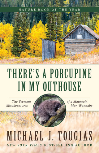 表紙画像: There's a Porcupine in My Outhouse 9781493063659