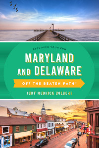Imagen de portada: Maryland and Delaware Off the Beaten Path® 10th edition 9781493065707