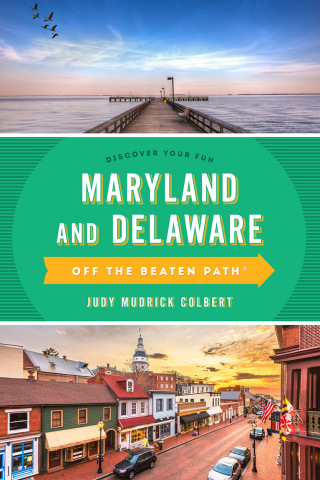 Cover image: Maryland and Delaware Off the Beaten Path® 9th edition 9781493065707