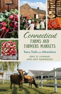 Immagine di copertina: Connecticut Farms and Farmers Markets 9781493065851