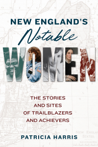 Immagine di copertina: New England's Notable Women 9781493066018