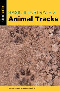 表紙画像: Basic Illustrated Animal Tracks 3rd edition 9781493067114
