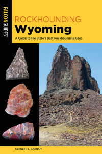 Imagen de portada: Rockhounding Wyoming 3rd edition 9781493067138