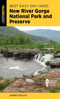 Cover image: Best Easy Day Hikes New River Gorge National Park and Preserve 2nd edition 9781493067510