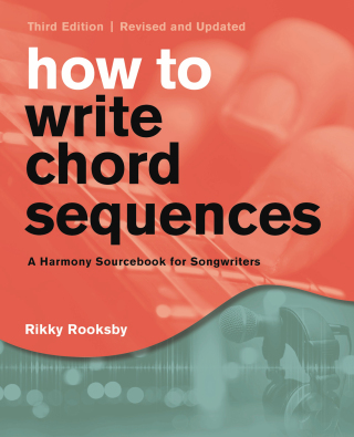Imagen de portada: How to Write Chord Sequences 3rd edition 9781493065387
