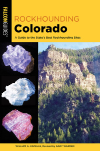 Cover image: Rockhounding Colorado 4th edition 9781493067909