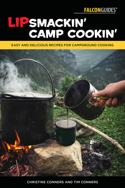 Lipsmackin' Camp Cookin': Easy and Delicious Recipes for Campground Cooking, 2nd Edition - FULL INSTANT DOWNLOAD | PDF DOCX EPUB
