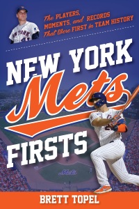 表紙画像: New York Mets Firsts 9781493068777