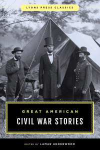 Titelbild: Great American Civil War Stories 9781493069088
