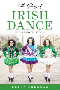 Omslagafbeelding: The Story of Irish Dance 9781493066124