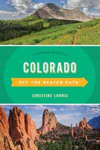 表紙画像: Colorado Off the Beaten Path® 13th edition 9781493070220