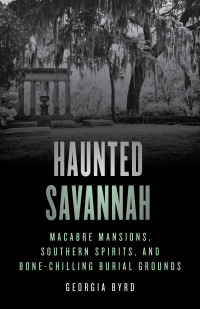 Omslagafbeelding: Haunted Savannah 2nd edition 9781493070367