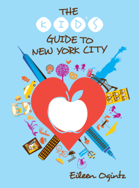 Immagine di copertina: The Kid's Guide to New York City 4th edition 9781493070442