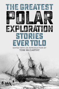 Imagen de portada: The Greatest Polar Exploration Stories Ever Told 9781493071005