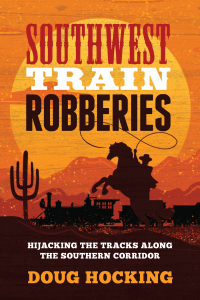Cover image: Southwest Train Robberies 9781493071104