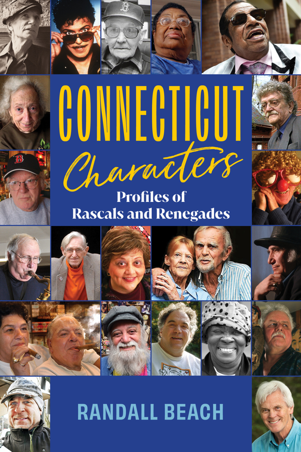 Connecticut Characters Profiles of Rascals and Renegades