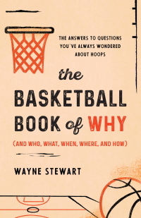 Titelbild: The Basketball Book of Why (and Who, What, When, Where, and How) 9781493072767