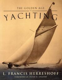 Cover image: The Golden Age of Yachting 9781574092516