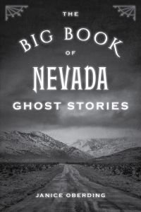 Cover image: The Big Book of Nevada Ghost Stories 9781493073467