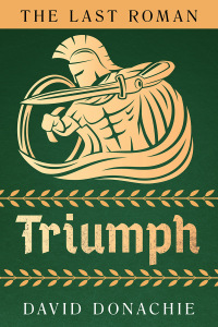 Cover image: The Last Roman: Triumph 9781493073672
