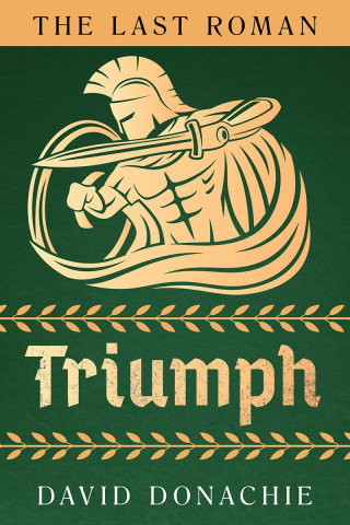 Titelbild: The Last Roman: Triumph 9781493073672