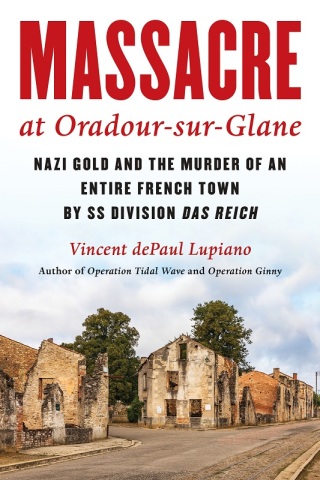 Imagen de portada: Massacre at Oradour-sur-Glane 9781493073740