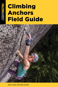 Cover image: Climbing Anchors Field Guide 3rd edition 9781493074570