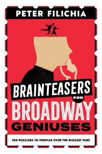 Omslagafbeelding: Brainteasers for Broadway Geniuses 9781493074952
