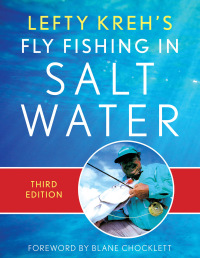 表紙画像: Lefty Kreh's Fly Fishing in Salt Water 3rd edition 9781493072002