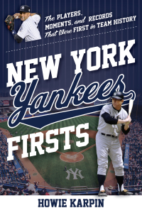 Imagen de portada: New York Yankees Firsts 9781493068456