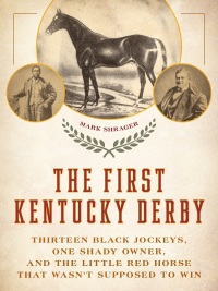 Cover image: The First Kentucky Derby 9781493073344