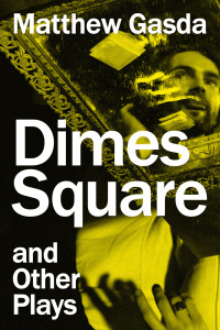 Cover image: Dimes Square and Other Plays 9781493075713