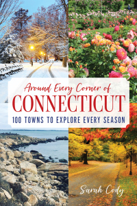 Cover image: Around Every Corner of Connecticut 9781493076857