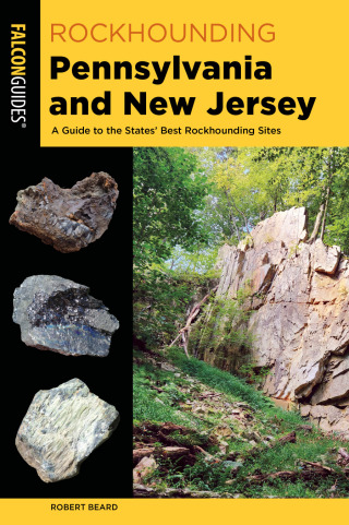 Cover image: Rockhounding Pennsylvania and New Jersey 2nd edition 9781493077182