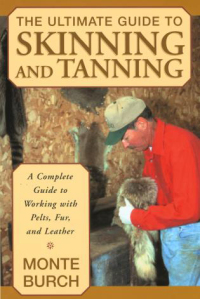 صورة الغلاف: Ultimate Guide to Skinning and Tanning 1st edition 9781585746705