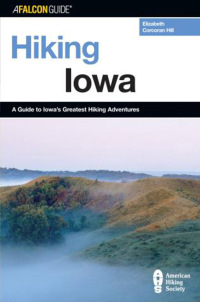 表紙画像: Hiking Iowa 1st edition 9780762722402