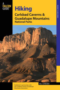Omslagafbeelding: Hiking Carlsbad Caverns & Guadalupe Mountains National Parks 2nd edition 9780762725656